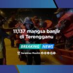 11,137 mangsa banjir di Terengganu