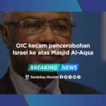 OIC kecam pencerobohan Israel ke atas Masjid Al-Aqsa