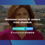 Wartawan veteran Al Jazeera maut ditembak