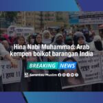 Hina Nabi Muhammad: Arab kempen boikot barangan India