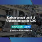 Korban gempa bumi di Afghanistan cecah 1,000