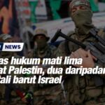 Hamas hukum mati lima rakyat Palestin, dua daripadanya jadi tali barut Israel