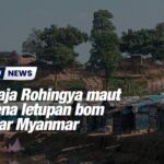 Remaja Rohingya maut terkena letupan bom mortar Myanmar