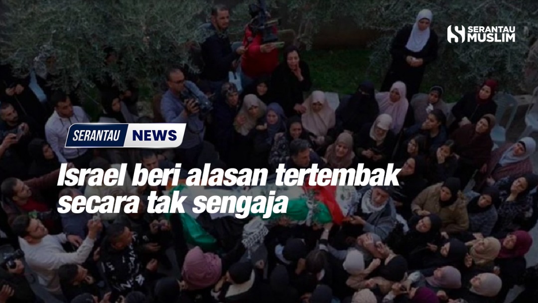 Israel Beri Alasan Tertembak Secara Tak Sengaja - Serantau Muslim