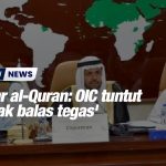 Bakar al-Quran: OIC tuntut 'tindak balas tegas'