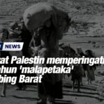 Rakyat Palestin memperingati 75 tahun 'malapetaka' di Tebing Barat