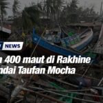 Lebih 400 maut di Rakhine dibandai Taufan Mocha
