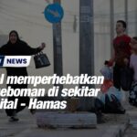 Israel memperhebatkan pengeboman di sekitar hospital - Hamas