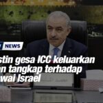 Palestin gesa ICC keluarkan waran tangkap terhadap pegawai Israel
