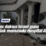 Hamas dakwa Israel guna jentolak memasuki Hospital Al-Shifa