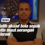 Jurulatih skuad bola sepak Palestin maut serangan bom Israel