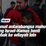 Diplomat antarabangsa mahu perang Israel-Hamas henti merebak ke wilayah lain