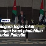 Tiga negara tegas tolak rancangan Israel pindahkan penduduk Palestin