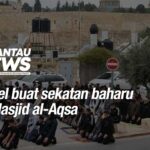 Israel buat sekatan baharu di Masjid al-Aqsa