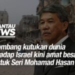 Gelombang kutukan dunia terhadap Israel kini amat besar - Datuk Seri Mohamad Hasan