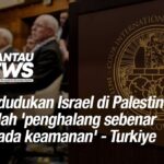 Pendudukan Israel di Palestin adalah 'penghalang sebenar kepada keamanan' - Turkiye