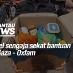 Israel sengaja sekat bantuan ke Gaza - Oxfam