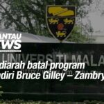 UM diarah batal program dihadiri Bruce Gilley – Zambry