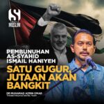 PEMBUNUHAN AS-SYAHID ISMAIL HANIYEH: SATU GUGUR JUTAAN AKAN BANGKIT