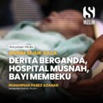 MUSIM SEJUK GAZA: DERITA BERGANDA, HOSPITAL MUSNAH, BAYI MEMBEKU