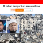 10 tahun bangunkan semula Gaza